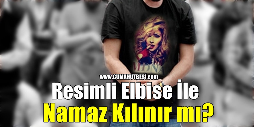 Resimli Elbise İle Namaz Kılınır mı?