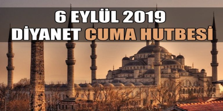 Cuma Hutbesi 6 Eylül 2019 Muharrem Ayı ve Aşura Günü