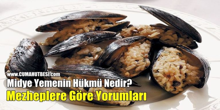 Midye Yemenin Hükmü Nedir? Mezheplere göre Yorumları