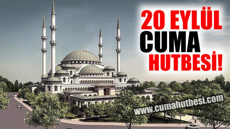 20 Eylül 2019 Diyanet Cuma Hutbesi