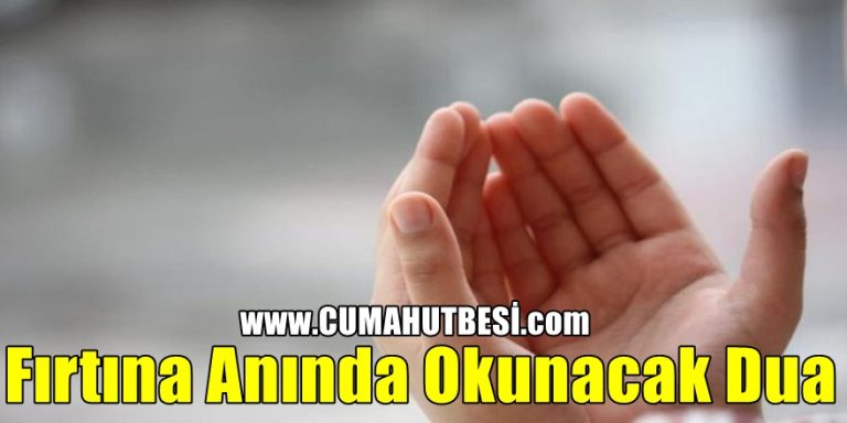 Fırtına Anında Okunacak Dua