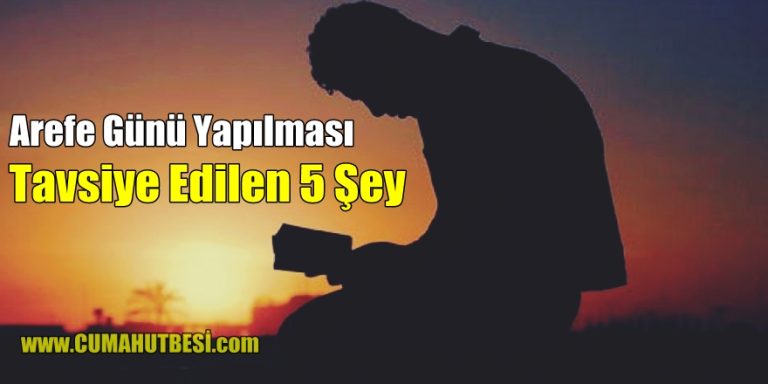 Arefe günü Yapılması Önerilen 5 Şey,