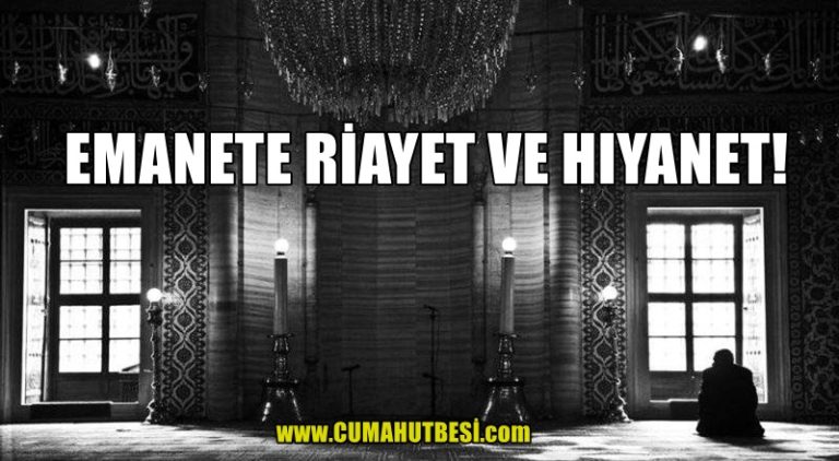 Emanete Riayet ve Hıyanet Meselesi
