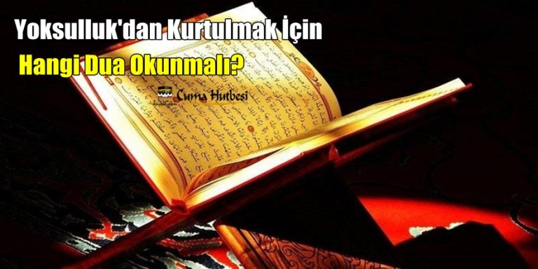 Yoksulluktan Kurtulmak İçin Okunacak Dua