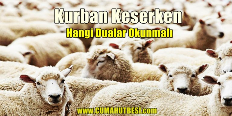 Kurban Keserken Okunacak Dualar