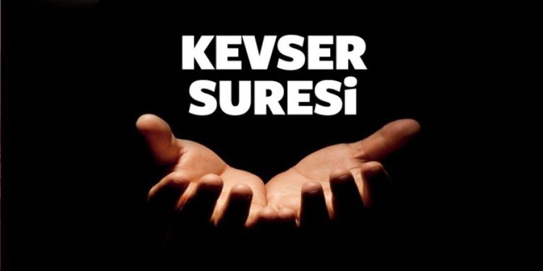 Kevser Suresinin Fazileti Nedir?