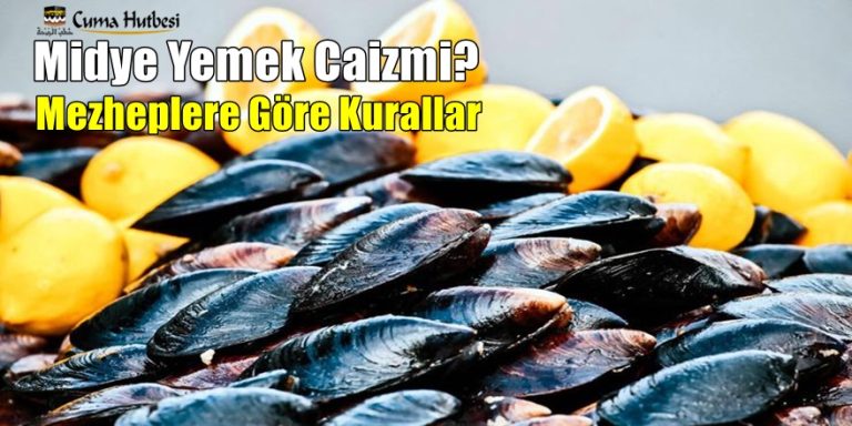 Midye Yemek Caizmidir?