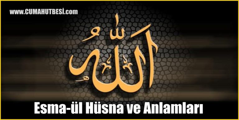 Esma-ül Hüsna ve Anlamları
