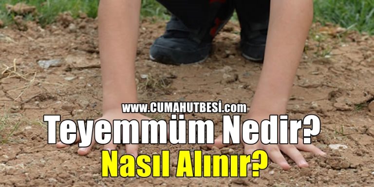 Teyemmüm Nedir? Nasıl Alınır?
