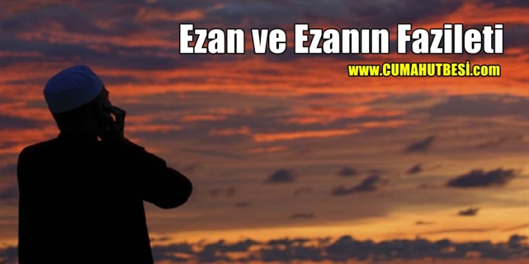 Ezan ve Ezanın Fazileti