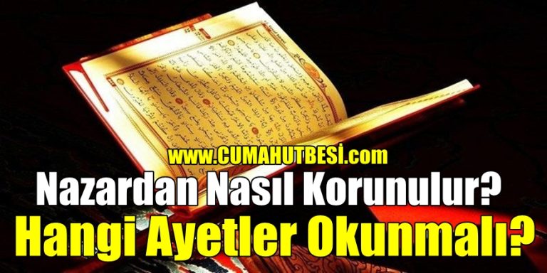 Nazardan Nasıl Korunulur? Hangi Ayetler Okunmalı?