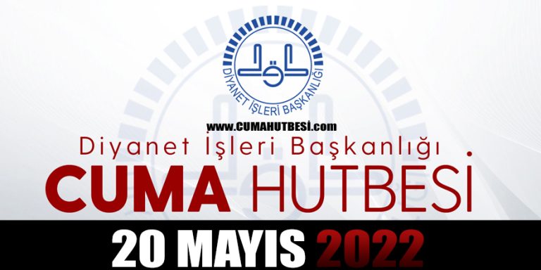 20 Mayıs Cuma Hutbesi: Dijital Dünyada Değerleriyle Aile Olmak