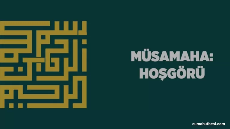 İslam Ahlakında Hoşgörü ve Müsamaha Esasları