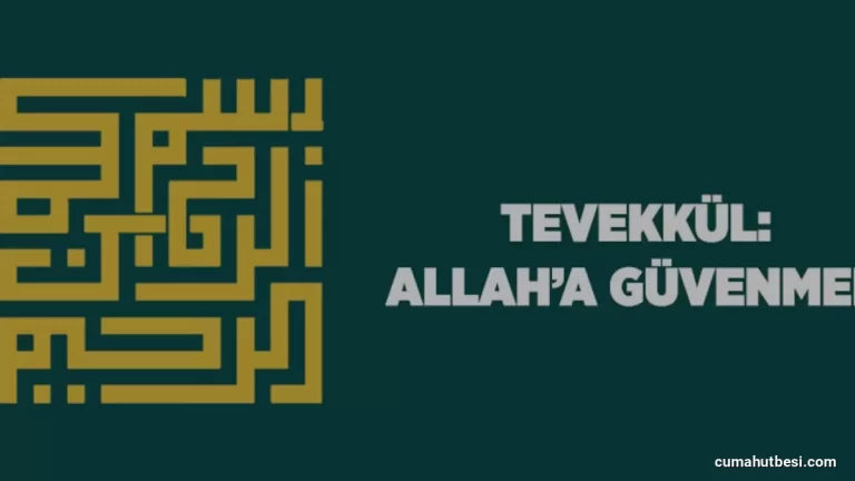 İslam İnancında Tevekkül Anlayışı ve Doğru Uygulama Esasları