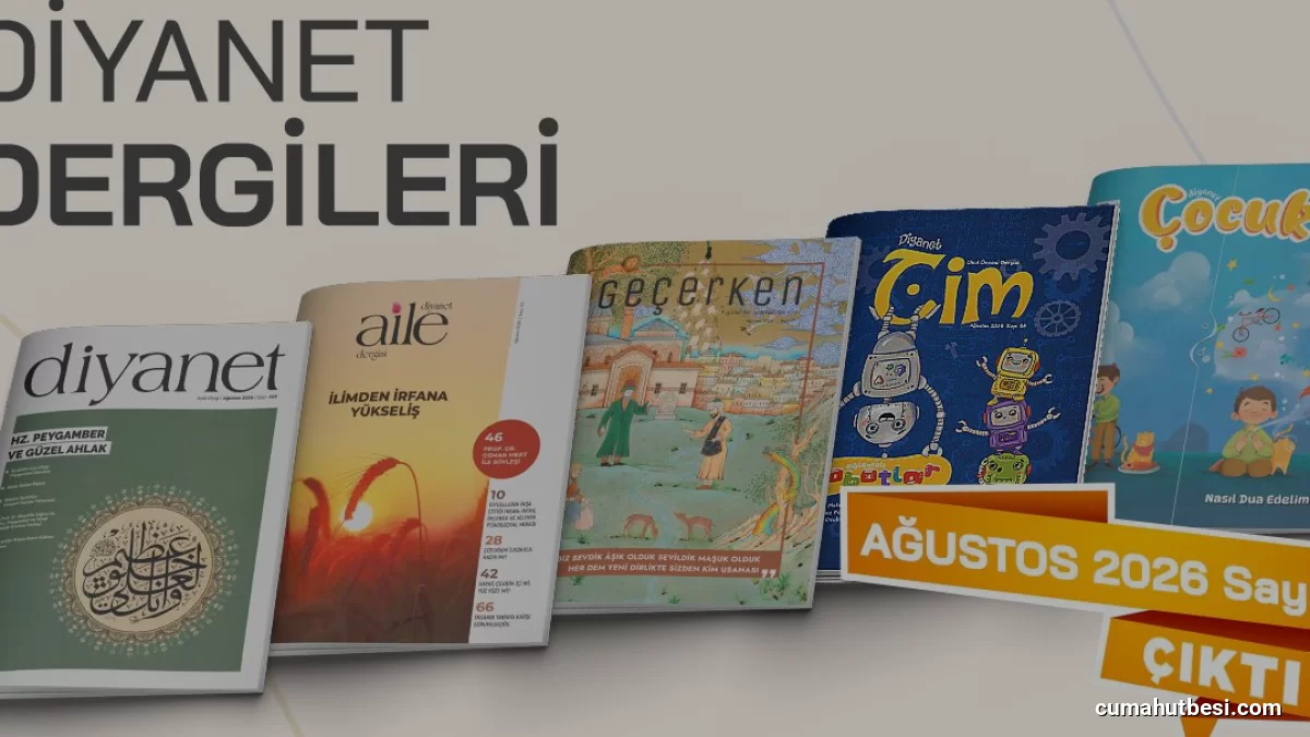 Diyanet İşleri Başkanlığı Ağustos 2026 Dergileri Yayınlandı
