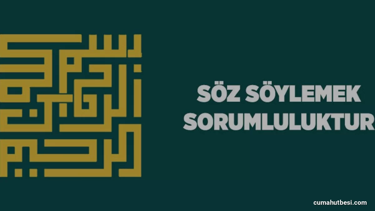 İslam Ahlakında Sözün Sorumluluğu ve İletişim İlkeleri