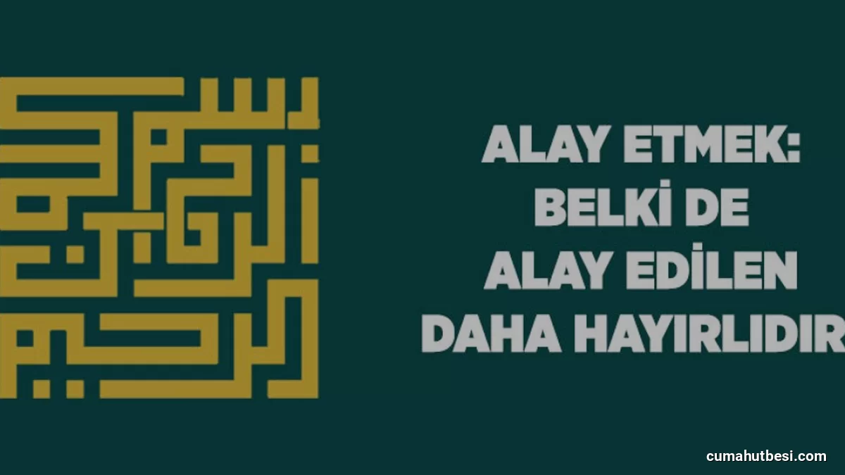 İslam İnancında Alay Etme ve İstihza Yasağının Sınırları
