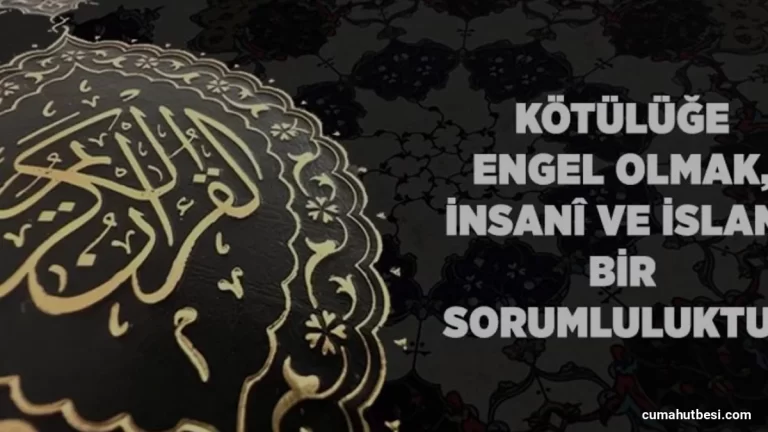 İslam İnancında Kötülüğe Karşı Mücadele Sorumluluğu