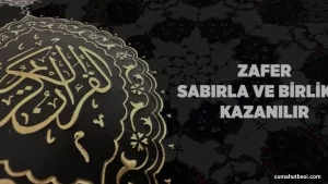 İslam Kaynaklarında Başarı ve Zaferin Temel Şartları
