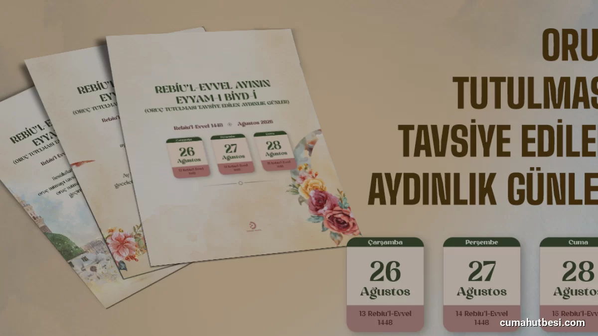 Rebiulevvel Ayı Eyyamı Biyd Orucu Ne Zaman Tutulacak