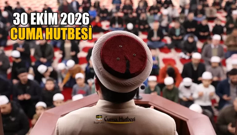 Diyanet 30 Ekim 2026 Cuma Hutbesi