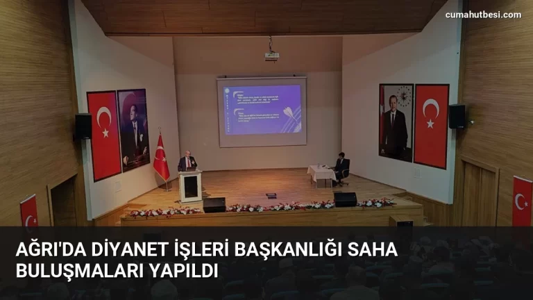 Ağrı’da Diyanet İşleri Başkanlığı Saha Buluşmaları Yapıldı