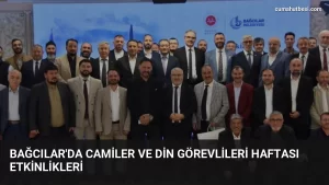 Bağcılar’da Camiler ve Din Görevlileri Haftası Etkinlikleri