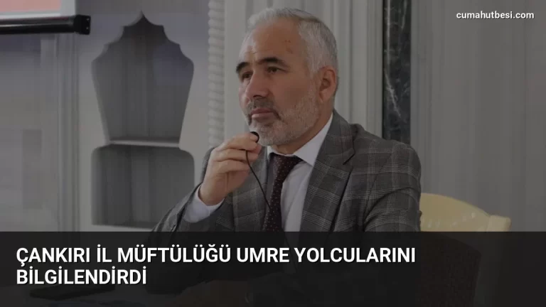 Çankırı İl Müftülüğü Umre Yolcularını Bilgilendirdi