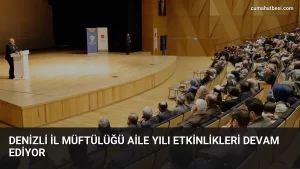 Denizli İl Müftülüğü Aile Yılı Etkinlikleri Devam Ediyor