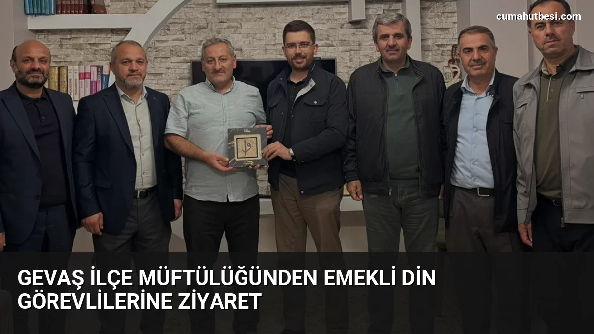 Gevaş İlçe Müftülüğünden Emekli Din Görevlilerine Ziyaret