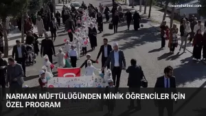 Narman Müftülüğünden minik öğrenciler için özel program