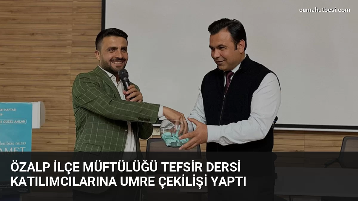Özalp İlçe Müftülüğü tefsir dersi katılımcılarına umre çekilişi yaptı